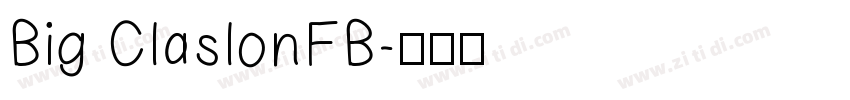 Big ClaslonFB字体转换